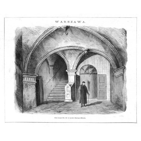 "WARSZAWA. Sień domu Nr. 54 w rynku Starego-Miasta. (1534)"