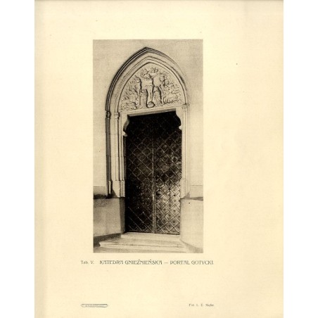Katedra gnieźnieńska - portal gotycki / "Tab. V. KATEDRA GNIEŹNIEŃSKA - PORTAL GOTYCKI."