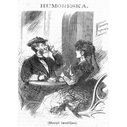 Humoreska / "HUMORESKA. (Skargi familijne). [...]"