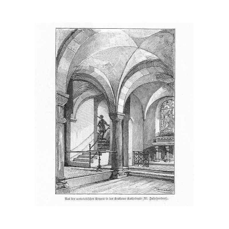 "Aus der unterirdischen Krypta in der Krakauer Kathedrale (XI. Jahrhundert)."