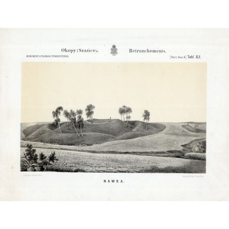 Nawra / "NAWRA. Okopy (Szańce). Retranchements. MONUMENTA POLONIAE PRAEHISTORICA. [Ser. I. fasc. 4] Tabl. XLV."