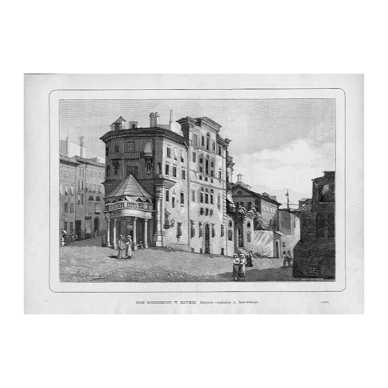 Dom Sobieskich w Rzymie / "DOM SOBIESKICH W RZYMIE. Rysunek oryginalny A. Badowskiego. (1623)"