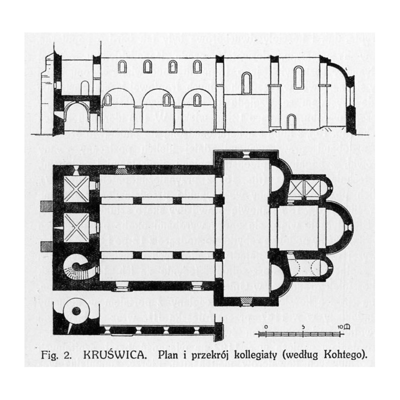 Fig. 2 Kruszwica / "Fig. 2. KRUŚWICA. Plan i przekrój kollegiaty (według Kohtego)."
