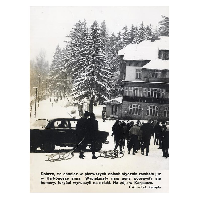 "[...] zawitała już w Karkonosze zima. Wypiękniały nam góry, poprawiły się humory, turyści wyruszyli na szlaki. Na zdj.: w Karpa