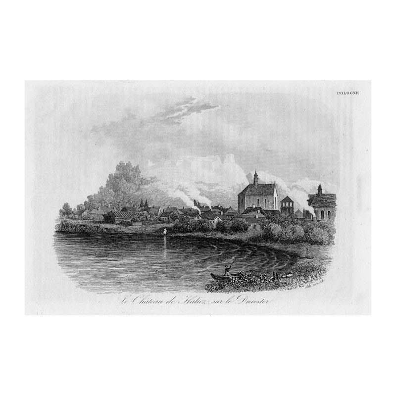 "Le Château de Halicz sur le Dniester"