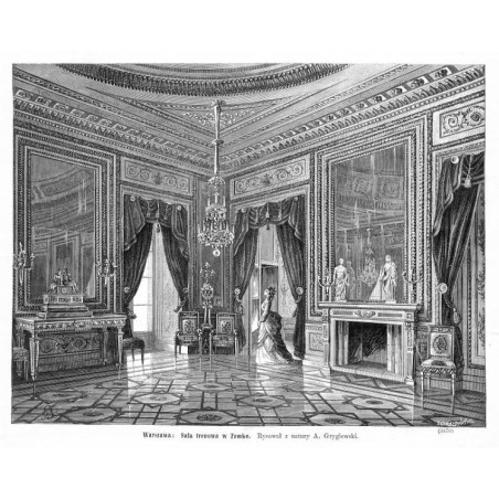 "Warszawa: Sala tronowa w Zamku. Rysował z natury A. Gryglewski. (3470)"