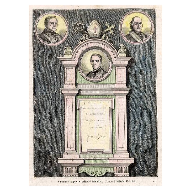 "Pomniki biskupów w katedrze lubelskiéj. Rysował Witold Urbański. 42"
