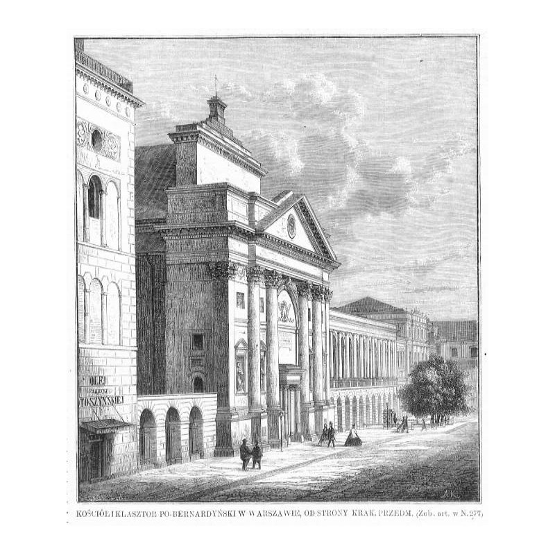 Kościół i klasztor pobernardyński w Warszawie, od strony Krakowskiego Przedmieścia / "KOŚCIÓŁ I KLASZTOR PO-BERNARDYŃSKI W WARSZ