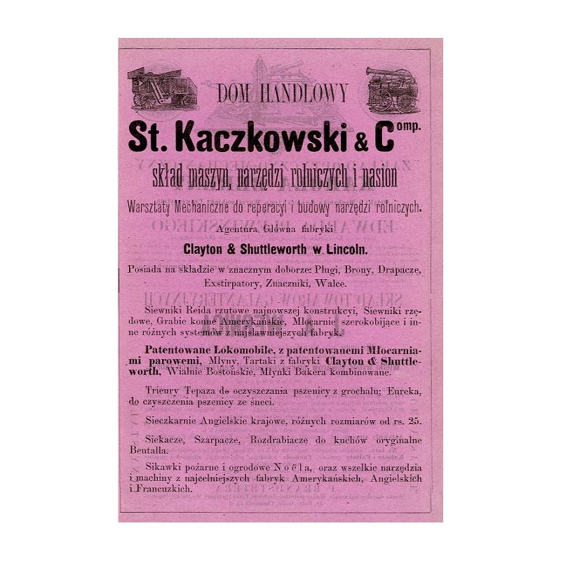 "DOM HANDLOWY St. Kaczkowski &  Comp. skład maszyn, narzędzi rolniczych i nasion. Warsztaty Mechaniczne do reperacyi i budowy na