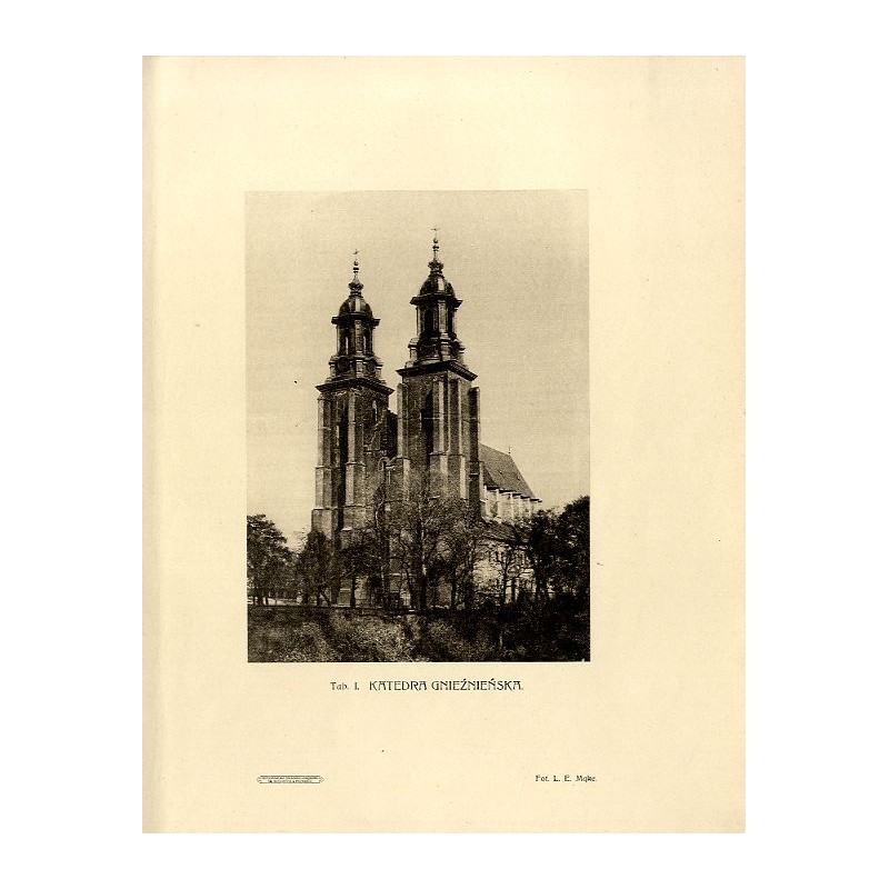 Katedra gnieźnieńska / "Tab. I. KATEDRA GNIEŹNIEŃSKA."