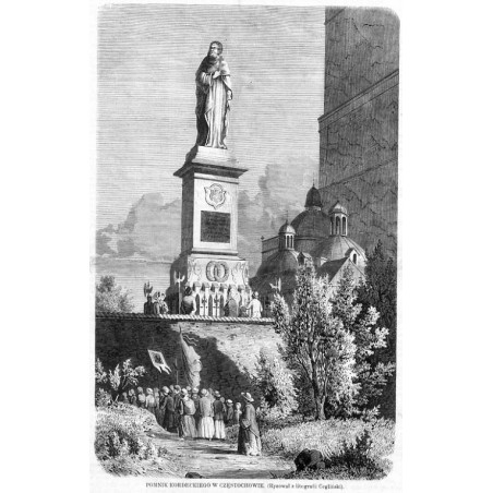 Pomnik Kordeckiego w Częstochowie / "POMNIK KORDECKIEGO W CZĘSTOCHOWIE. (Rysował z litografii Cegliński)."