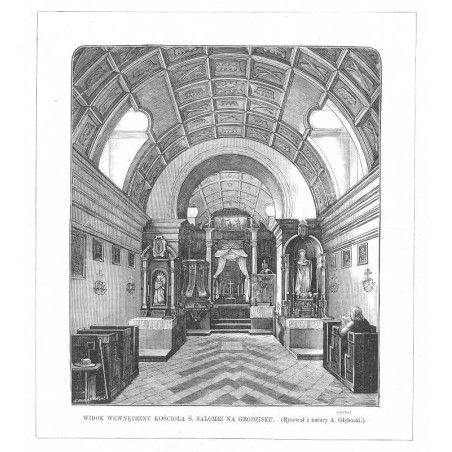 "WIDOK WEWNĘTRZNY KOŚCIOŁA Ś. SALOMEI NA GRODZISKU. (Rysował z natury A. Głębocki.) (2642)"