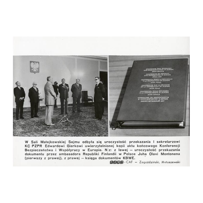 "[...] uroczystość przekazania dokumentu przez ambasadora Republiki Finlandii w Polsce Juha Olavi Montonena [...] KAW-CAF - Zago