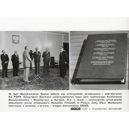 "[...] uroczystość przekazania dokumentu przez ambasadora Republiki Finlandii w Polsce Juha Olavi Montonena [...] KAW-CAF - Zago