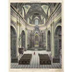 [Piotrków Trybunalski] / "PETROKÓW [!] Wnętrze kościoła Świętego Franciszka Ksawerego (po-Pijarskiego, a dawniéj OO. Jezuitów).