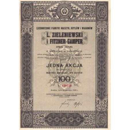 Zjednoczone Fabryki Maszyn, Kotłów i Wagonów L. Zieleniewski i Fitzner-Gamper SA. 1 akcja na okaziciela 100 zł z 31.12.1938r.