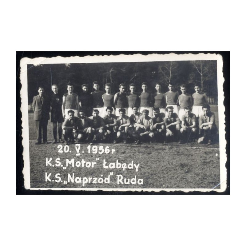 "20. V. 1956 r K.S. "Motor" Łabędy K.S. "Naprzód" Ruda" / Łabędzkie Towarzystwo Sportowe