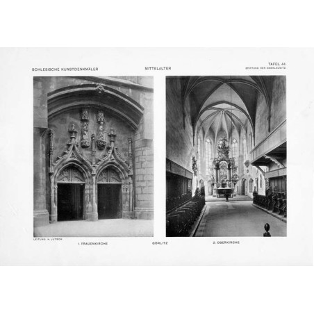 Lutsch: Bilderwerk schlesischer Kunstdenkmäler 44 / "GÖRLITZ 1. FRAUENKIRCHE 2. OBERKIRCHE TAFEL 44 MITTELALTER STIFTUNG DER OBE