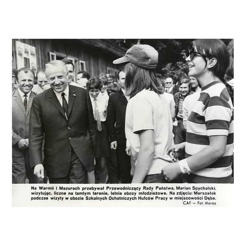 "Na Warmii i Mazurach przebywał Przewodniczący Rady Państwa, Marian Spychalski [...] w obozie Szkolnych Ochotniczych Hufców Prac