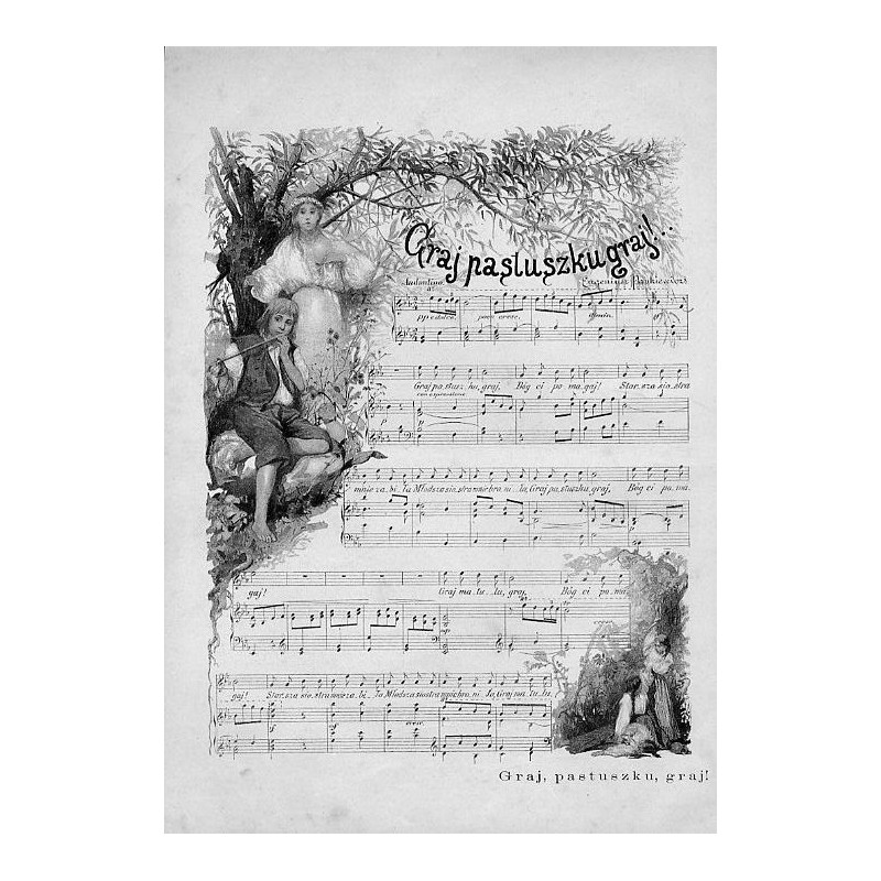 "Graj, pastuszku graj! Muzyka Eugeniusza Pankiewicza, rysunek Juliusza Maszyńskiego. (1773)"