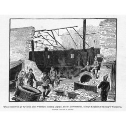 "Widok rumowisk po wybuchu kotła w fabryce żelaznej Lilpopa, Rau'a i Loewensteina, na rogu Książęcéj i Smolnéj w Warszawie. RYSO