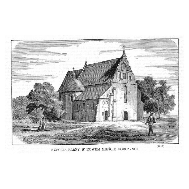 Kościół farny w Nowym Korczynie / "KOŚCIÓŁ FARNY W NOWÉM MIEŚCIE KORCZYNIE. (2613)"