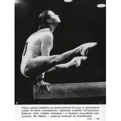 "Pełny sukces odniosła na mistrzostwach Europy w gimnastyce kobiet 21-letnia zawodniczka radziecka Ludmiła Turiszczewa [...] CAF