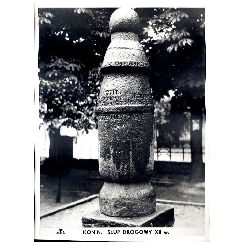 Konin. Słup drogowy XII w. / "KONIN. SŁUP DROGOWY XII w."