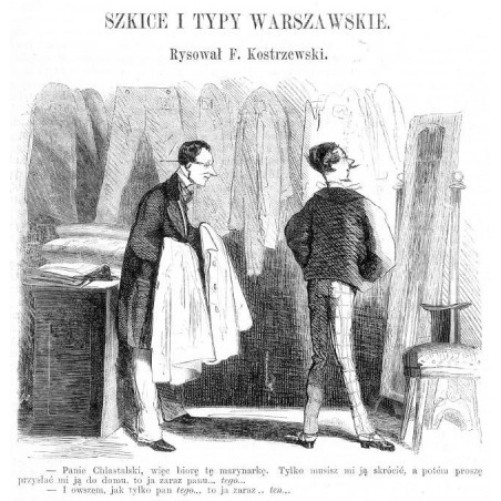 "Panie Chlastalski, więc biorę tę marynarkę [...]"