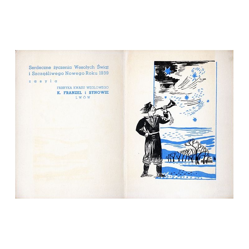"Serdeczne życzenia Wesołych Świąt i Szczęśliwego Nowego Roku 1939 zasyła FABRYKA KWASU WĘGLOWEGO K. FRANZEL i SYNOWIE LWÓW"