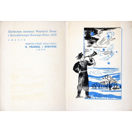 "Serdeczne życzenia Wesołych Świąt i Szczęśliwego Nowego Roku 1939 zasyła FABRYKA KWASU WĘGLOWEGO K. FRANZEL i SYNOWIE LWÓW"