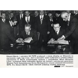 "Edward Gierek, I Sekretarz KC PZPR przebywał z wizytą oficjalną we Włoszech [...] N/z: Edward Gierek i Giulio Andreotti podpisu