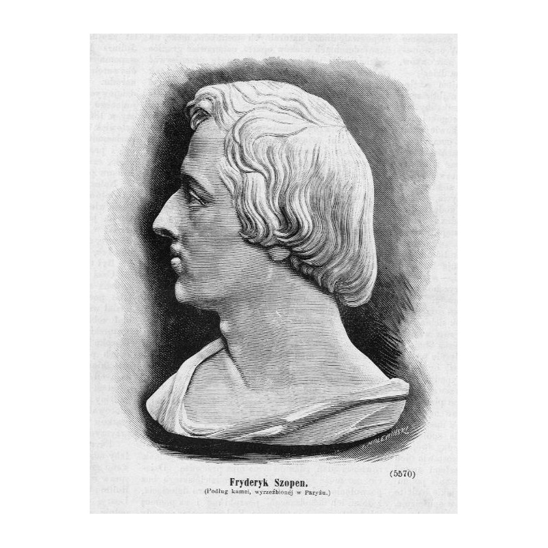 "Fryderyk Szopen. (Podług kamei, wyrzeźbionéj w Paryży.) (5570)"
