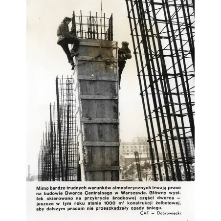 "[...] prace na budowie Dworca Centralnego w Warszawie [...] CAF - Dąbrowiecki"