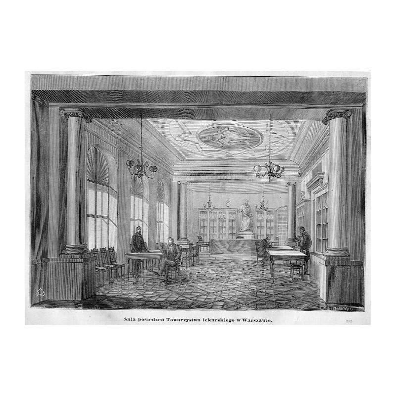 "Sala posiedzeń Towarzystwa lekarskiego w Warszawie. 185"