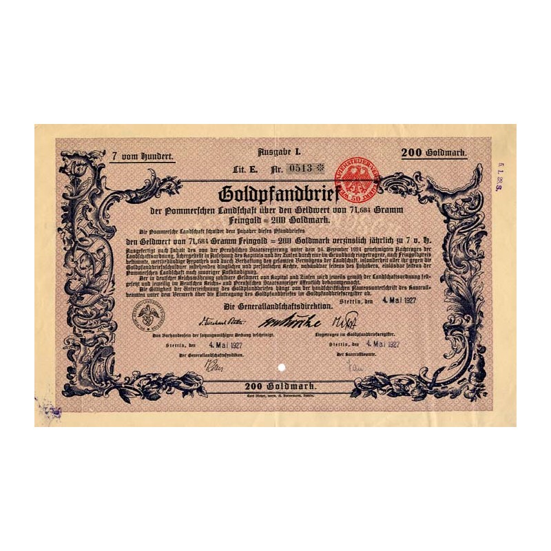 Pommerschen Landschaft. Goldpfandbrief 7% 200 Goldmark. Stettin Szczecin 4.05.1927 Generallandschaftsdirektion