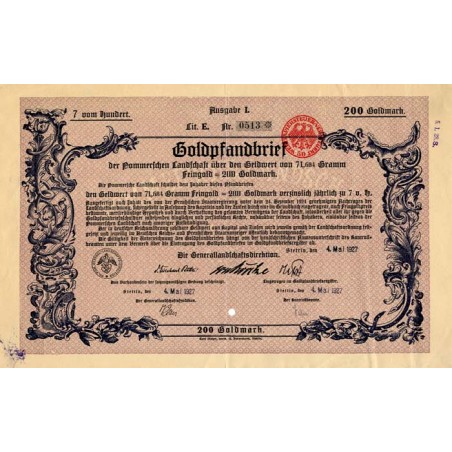 Pommerschen Landschaft. Goldpfandbrief 7% 200 Goldmark. Stettin Szczecin 4.05.1927 Generallandschaftsdirektion