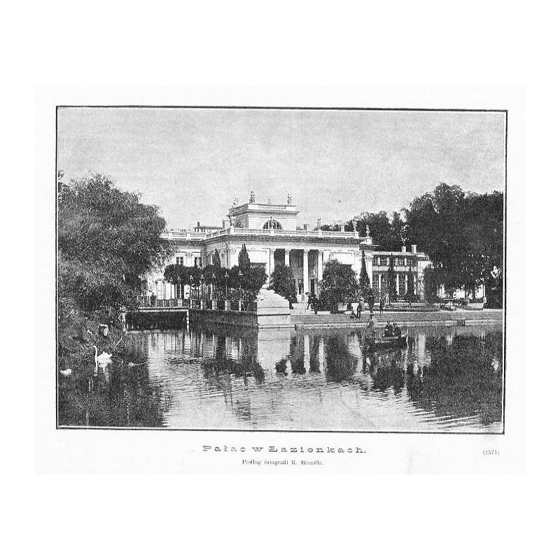 [1] "Pałac w Łazienkach. Podług fotografii K. Brandla. (2571)" [2] "Teatr w Łazienkach. Podług fotografii K. Brandla. (2572)"