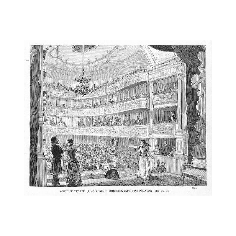 "WNĘTRZE TEATRU "ROZMAITOŚCI" ODBUDOWANEGO PO POŻARZE. [...] 1308"