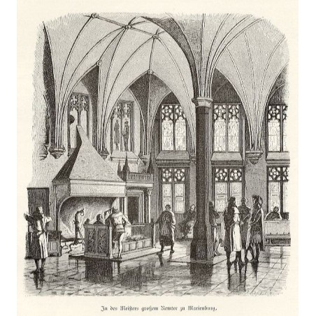 "In des Meisters großem Remter zu Marienburg."