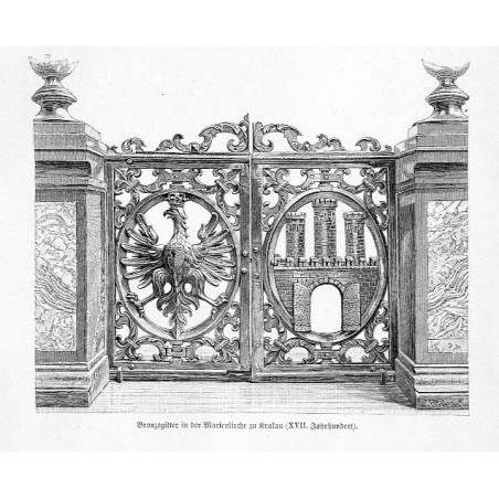 "Bronzegitter in der Marienkirche zu Krakau (XVII. Jahrhundert)."