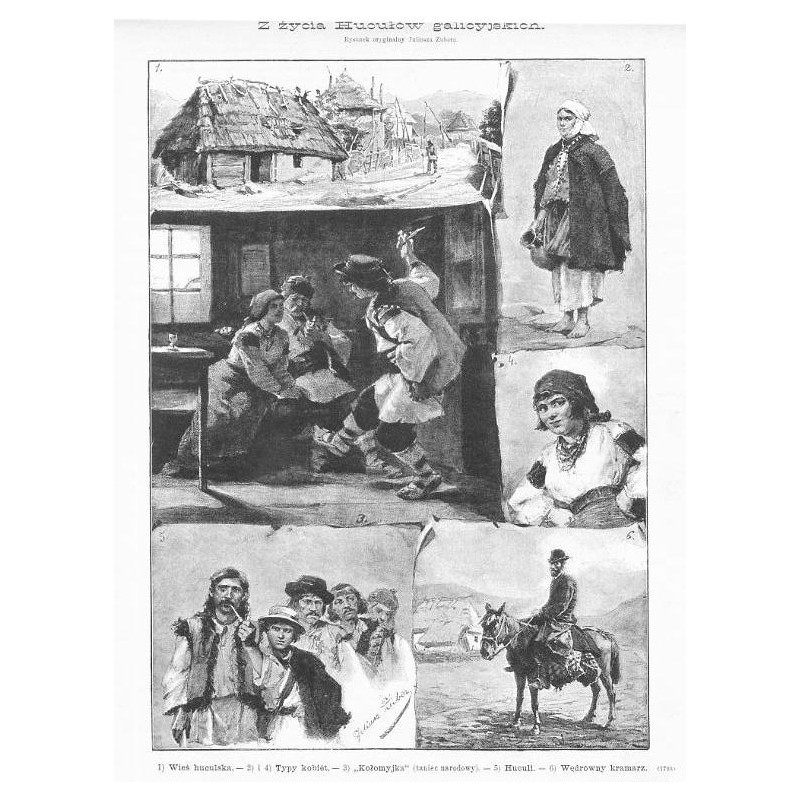 "Z życia Hucułów galicyjskich. Rysunek oryginalny Juliusza Zubera. 1) Wieś huculska. - 2) i 4) Typy kobiet. - 3) "Kołomyjka" (ta