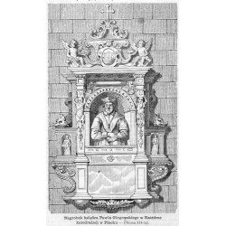 "Nagrobek księdza Pawła Głogowskiego w Katedrze katedralnéj w Płocku [...]"