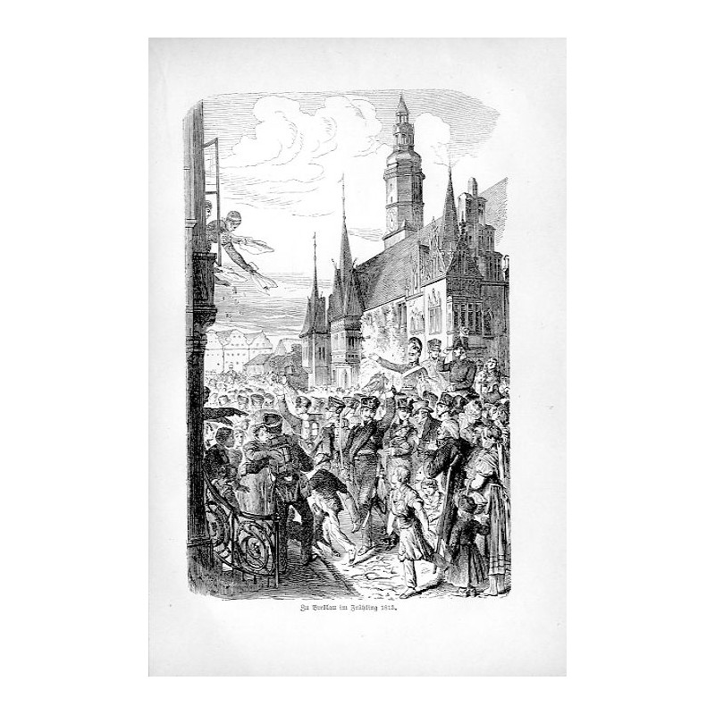"Zu Breslau im Frühling 1813."