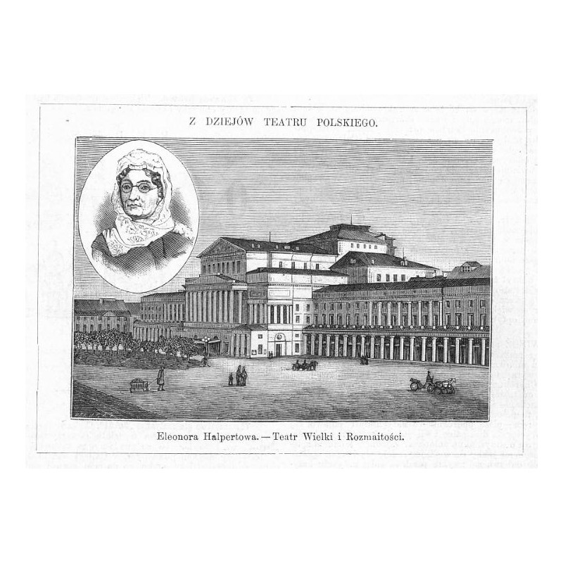 "Eleonora Halpertowa. - Teatr Wielki i Rozmaitości."