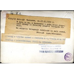"6193/10 Foto-AR Warszawa, dn.17.XI.1950 r. W dniu 16 bm. w Warszawie o godz. 19-ej rozpoczął obrady II Swiatowy Kongres Obrońcó