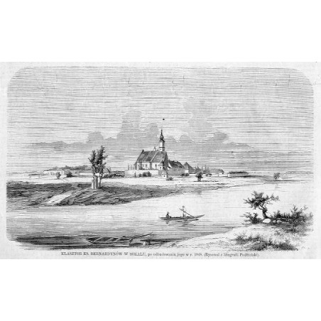 "KLASZTOR KS. BERNARDYNÓW W SOKALU, po odbudowaniu jego w r. 1848. (Rysował z litografii Podbielski)."