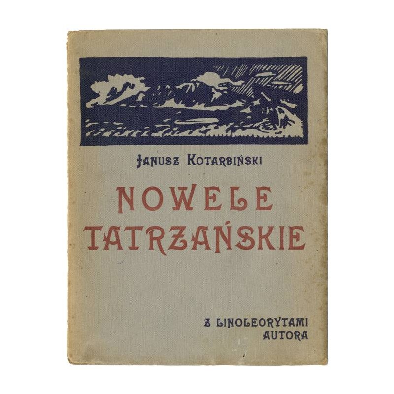 Cykl "Nowele tatrzańskie" z 5 linorytami: ("I. Sen") ("II. Polowanie") ("III. Zatopiony szmaragd") ("IV. Wiatr halny") ("V.