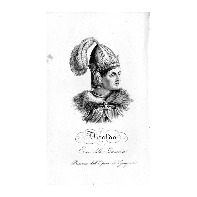 "Vitoldo Eroe della Lituania Ricavato dall'Opera di Guagnini"
