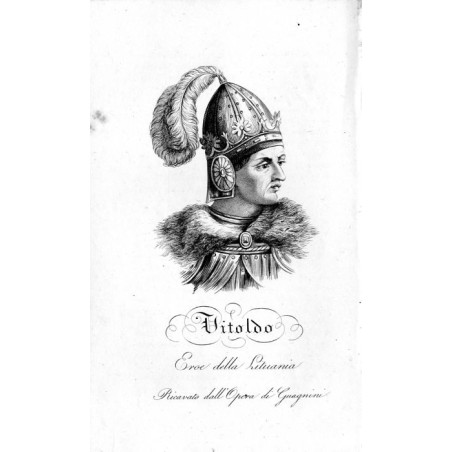"Vitoldo Eroe della Lituania Ricavato dall'Opera di Guagnini"